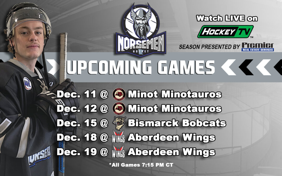 UPCOMING GAMES: DAKOTA BOUND NORSEMEN SLATED FOR ROAD TRIP